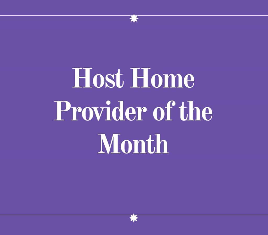 Host Home Provider of the Month! Support, Inc